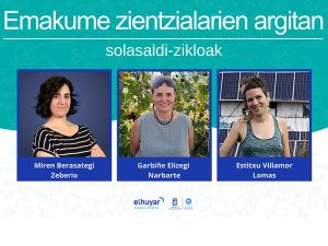 Udazkenean ere, 'Emakume zientzialarien argitan' solasaldi-zikloa martxan